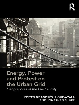 cover image of Energy, Power and Protest on the Urban Grid